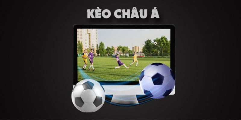 Những phương pháp đặt kèo châu Á kinh điển cho newbie